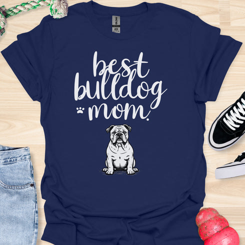 Best bulldog mom ever - V8 - Cute and Lovely T-Shirt